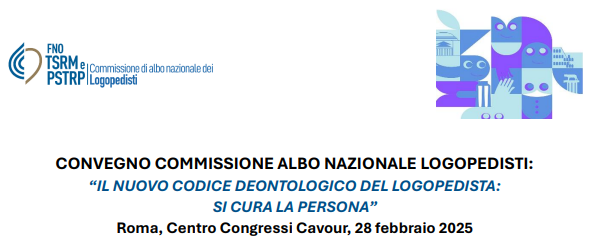 IL NUOVO CODICE DEONTOLOGICO DEL LOGOPEDISTA:  SI CURA LA PERSONA