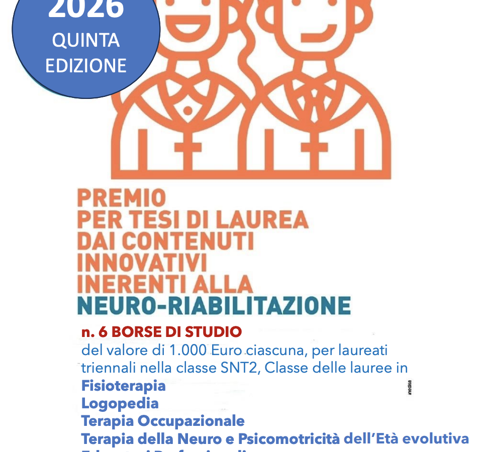 REHABILITATIVE RESEARCH FOUNDATION GIANFRANCO SALVINI: 6 Borse di Studio del valore di 1000€ per tesi di laurea dai contenuti innovativi inerenti alla Neuro-Riabilitazione