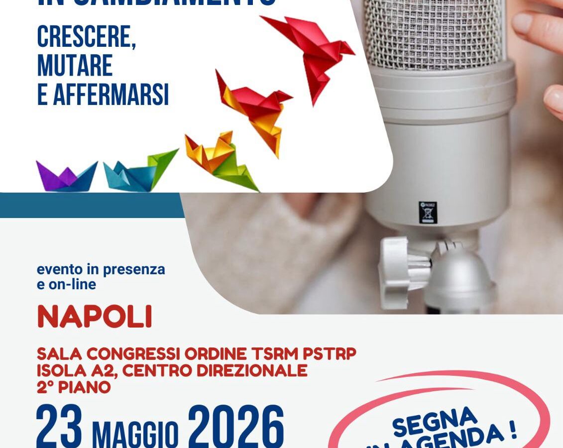 Convegno ECM “Voci in cambiamento: crescere, mutare, affermarsi”, 23 Maggio 2026 - Napoli